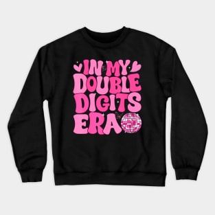 In My Double Digits Era Cute 10 Year Old 10th Birthday Girls Crewneck Sweatshirt